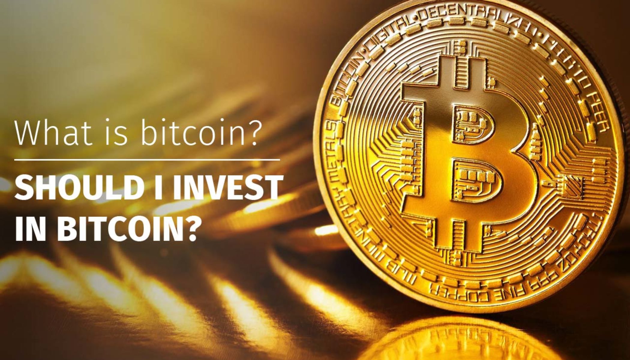 should i invest in bitcoins