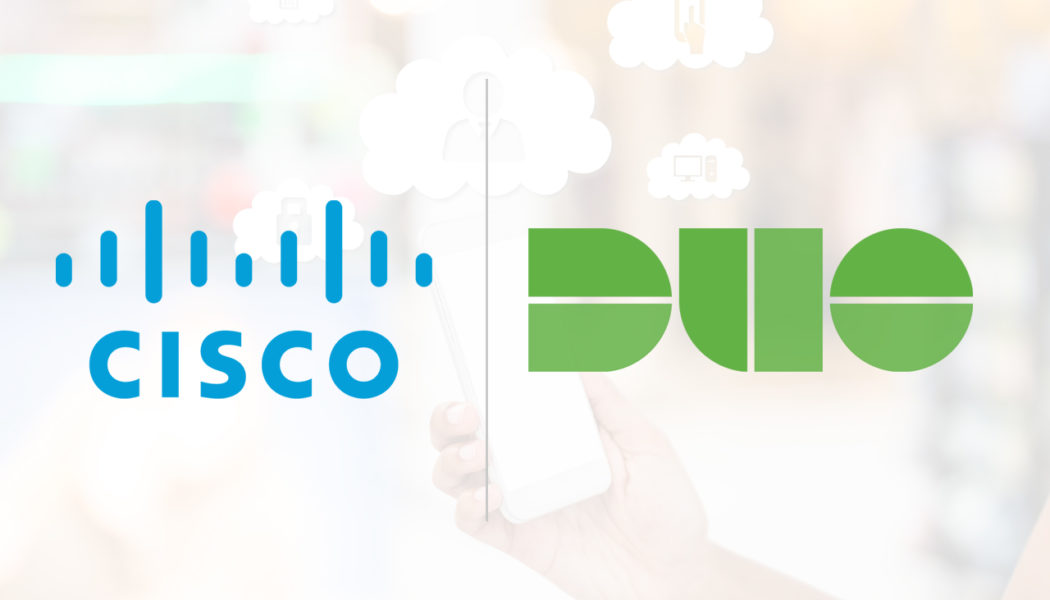 Cisco acquires Duo Security for multi- and hybrid-cloud security