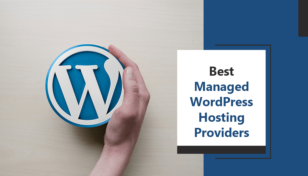 13 Best Managed WordPress Hosting Providers
