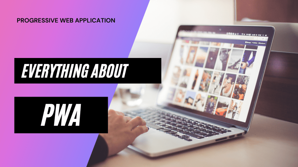 everything about pwa