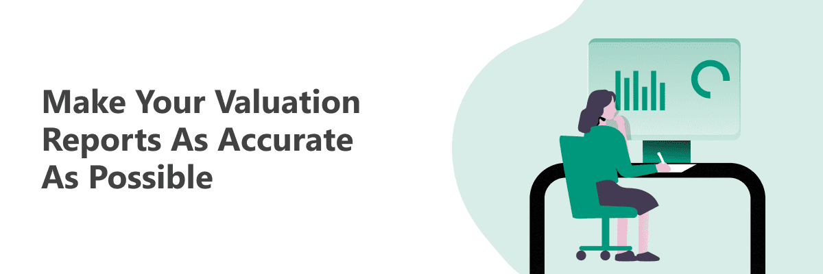 Accurate Your Valuation Reports