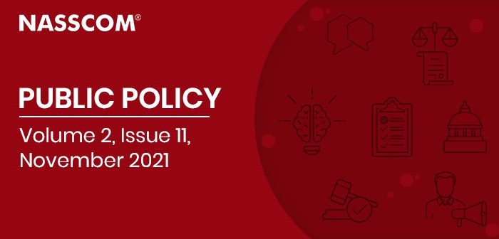 NASSCOM : Public Policy | Volume 2 | Issue 11 | Novermber 2021