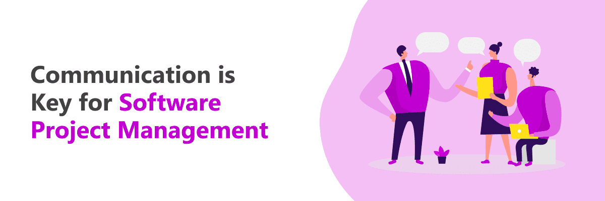 Communication is Key for Project Management
