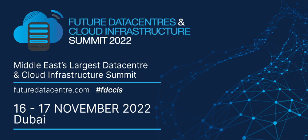 Future Data Centres & Cloud Infrastructure Summit 2022